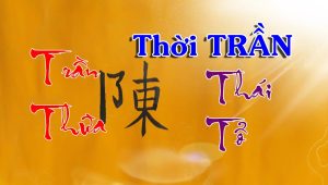 Thái tổ Trần Thừa – Thượng Hoàng Chưa Một Ngày Làm Vua